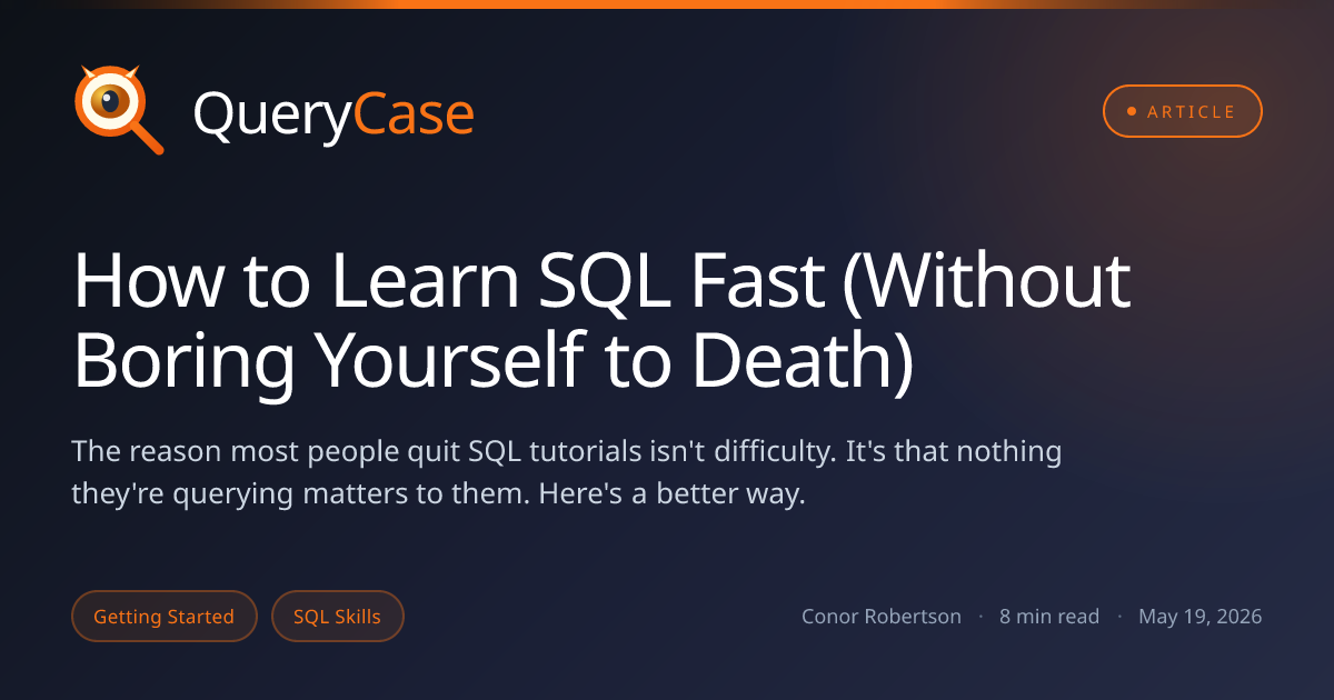 How to Learn SQL Fast (Without Boring Yourself to Death) | QueryCase